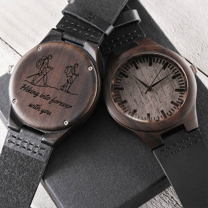 Hiking Into Forever With You - Engraved Wooden Watch