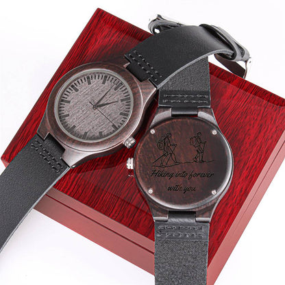 Hiking Into Forever With You - Engraved Wooden Watch