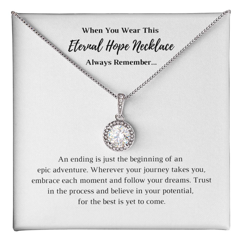 An ending is just the beginning - Eternal Hope Necklace and Message Card